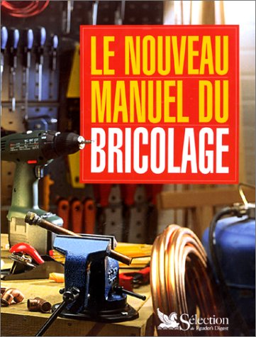couverture de : le Nouveau manuel du bricolage