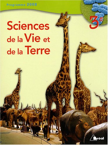 couverture de : Sciences de la Vie et de la Terre 3e couverture de : Sciences de la Vie et de la Terre 3e