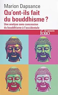 Qu Ont Ils Fait Du Bouddhisme Marion Dapsance Babelio