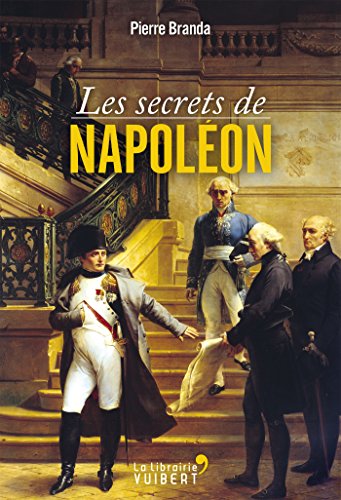Télécharger Les secrets de Napoléon Livre PDF Gratuit