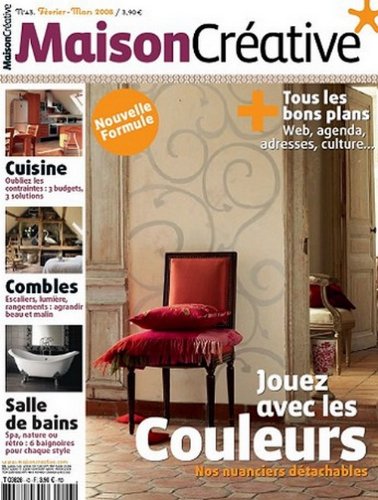 MAISON CREATIVE [No 43] du 01/02/2008 - IOUEZ AVEC LES COULEURS CUISINE - OUBLIEZ LES CONTRAINTES COMBLES - ESCALIERS - LUMIERE - RAGNEMENTS SALLE DE BAINS