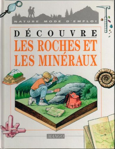 couverture de : découvre les roches et les minéraux couverture de : découvre les roches et les minéraux