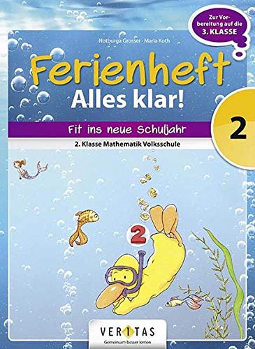 Alles klar! (Veritas) - 2. Schuljahr: Ferienheft Alles klar! 2. Klasse