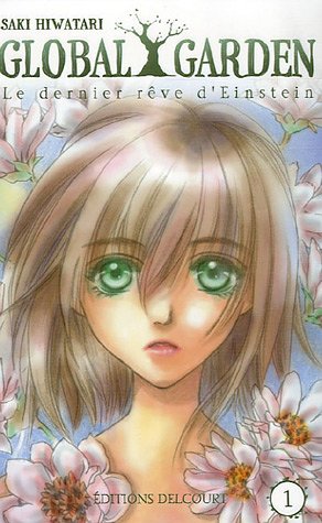 Global Garden Le dernier rêve d'Einstein — Tome 1