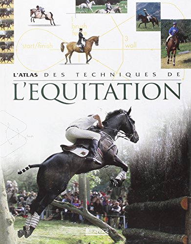 couverture de : L'Atlas des techniques de l'&eacute;quitation