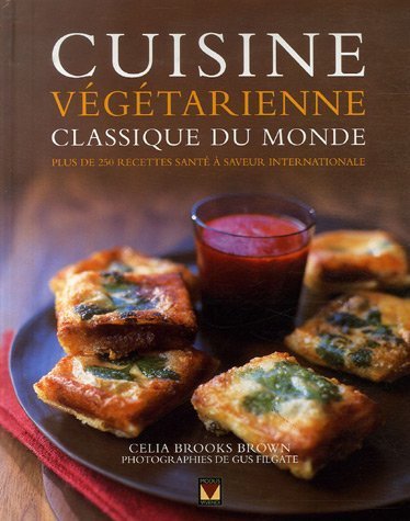 Download Cuisine végétarienne du monde : Plus de 250 recettes santé à saveur internationale Download Cuisine végétarienne du monde : Plus de 250 recettes santé à saveur internationale
