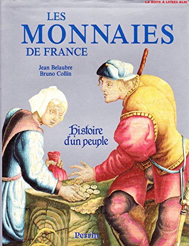 Les Monnaies de France Histoire d'un Peuple Numismate Numismatique Les Monnaies de France Histoire d'un Peuple Numismate Numismatique