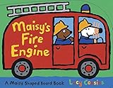 Maisy's Fire Engine by Lucy Cousins