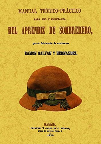 Download Manual teorico-practico para uso y enseñanza del aprendiz de sombrerero Download Manual teorico-practico para uso y enseñanza del aprendiz de sombrerero