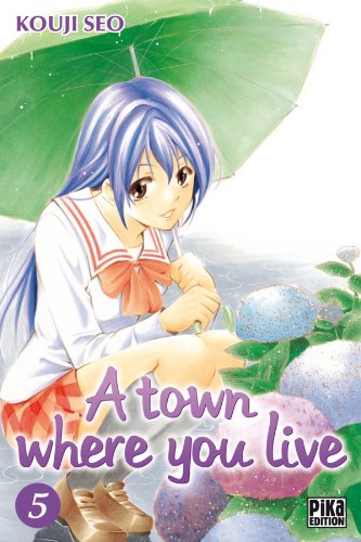 A town where you live — Tome 5