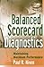 Balanced Scorecard Diagnostics: Maintaining Maximum Performance (English Edition) by 