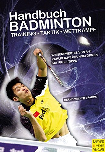 Download Handbuch Badminton: Training - Taktik - Wettkampf Download Handbuch Badminton: Training - Taktik - Wettkampf