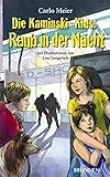 Die Kaminski-Kids: Raub in der Nacht: Band 11 by Carlo Meier, Lisa Gangwisch