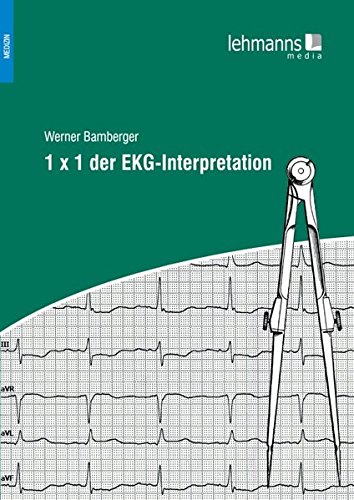 Download 1x1 der EKG-Interpretation Download 1x1 der EKG-Interpretation