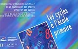 Les cycles à l'école primaire