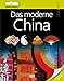 memo Wissen entdecken. Das moderne China: Das Buch mit Poster! by 