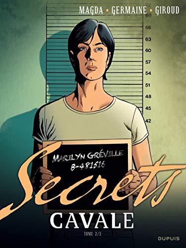 Secrets, Cavale - tome 2 - Secret Cavale 2/3 by Germaine, Giroud