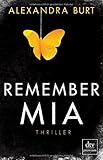 Bücher Neuerscheinungen 2022 - Remember Mia von Alexandra Burt
