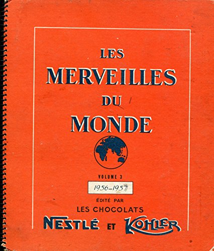 Download Volume 3-1956-1957 - édité par les chocolats nestlé et kohler Download Volume 3-1956-1957 - édité par les chocolats nestlé et kohler