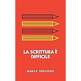 La scrittura è difficile