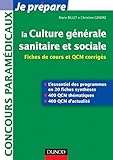 Image de La culture générale sanitaire et sociale : Fiches de cours et QCM corrigés (Concours paramédicaux et sociaux)