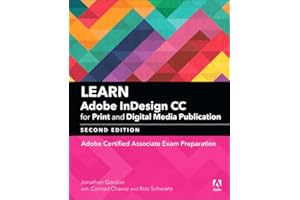 Learn Adobe InDesign CC for Print and Digital Media Publication: Adobe Certified Associate Exam Preparation (Adobe Certified Associate (ACA))
