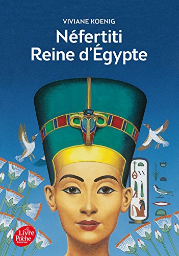 Nefertiti, reine d'Egypte