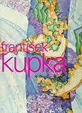 Image de Painting the Universe: Frantisek Kupka : Pioneer in Abstraction