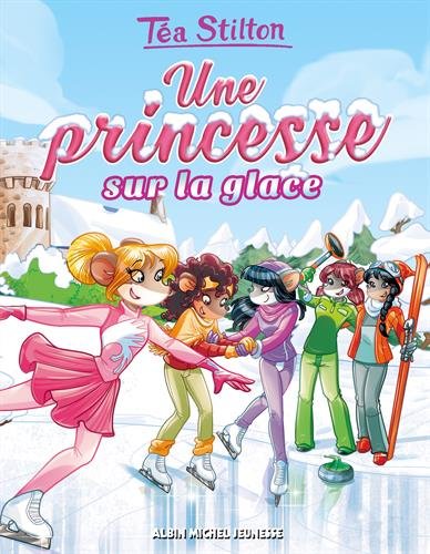 Téa Sisters, Tome 10 : Une princesse sur la glace