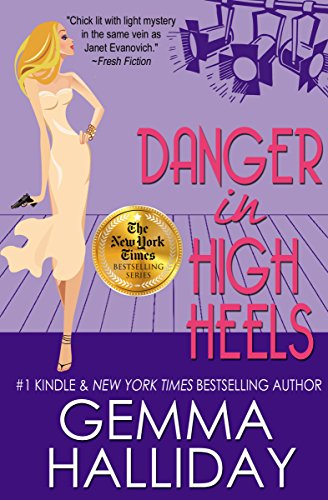Danger in High Heels (High Heels Mysteries #7): a Humorous Romantic Mystery novel (English Edition)