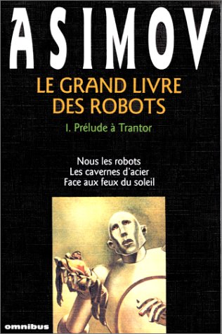 <a href="/node/13274">Grand livre des robots, Prélude à Trantor</a>