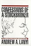 Confessions of a Stockbroker by 