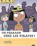 Les enfants du Nil, Tome 9 : Un pharaon chez les pirates !