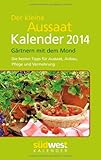 Image de Der kleine Aussaatkalender 2014 Taschenkalender: Gärtnern mit dem Mond - Die besten Tipps für Auss