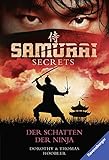 Samurai Secrets, Band 3: Der Schatten der Ninja (Ravensburger Taschenbücher) by 