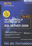 Image de Implémentation et maintenance de SQL Server 2005 : MCTS Examen 70-431