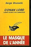 Conan Lord. Carnets secrets d'un cambrioleur