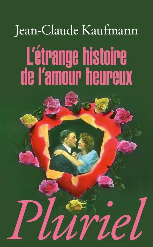 Book's Cover of L'étrange histoire de l'amour heureux