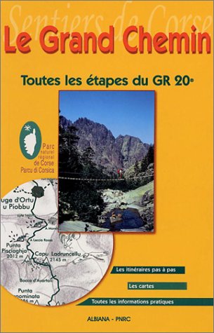 Download Le grand chemin : Toutes les étapes du GR 20