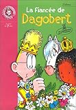 La fiancée de Dagobert