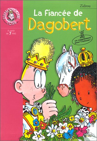couverture de : La fianc&eacute;e de Dagobert