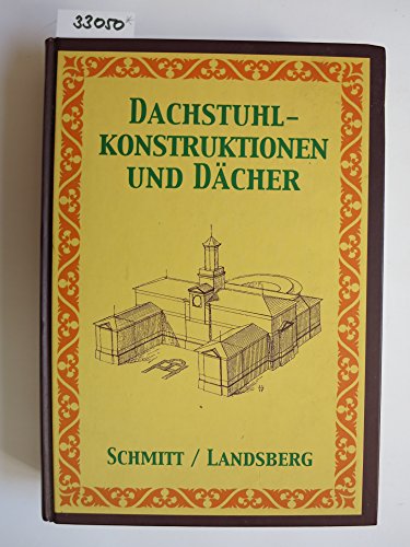 Download Dachstuhl-Konstruktionen und Dächer Download Dachstuhl-Konstruktionen und Dächer