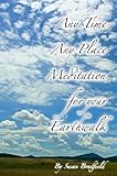 Image de Any Time Any Place Meditation for your Earthwalk (English Edition)