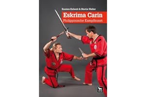 Eskrima Carin: Philippinische Kampfkunst