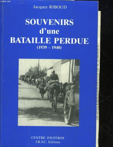 couverture de : Souvenirs d'une bataille perdue (1939-1940)