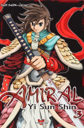 Amiral Yi Sun Shin — Tome 3