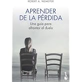 Aprender de la p&eacute;rdida: Una gu&iacute;a para afrontar el duelo (Vivir Mejor)