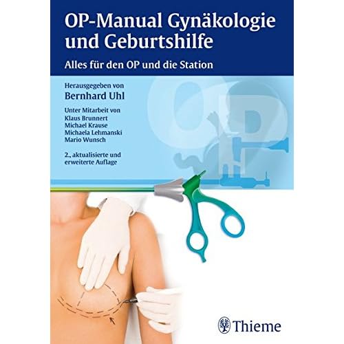 Pdf Op Manual Der Gynakologie Und Geburtshilfe Alles Fur Den Op Und Die Station Kostenlos Download Wissenschaftsbuch159