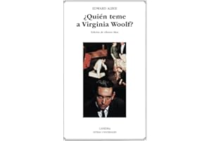 ¿Quién teme a Virginia Woolf?: 251 (Letras Universales)