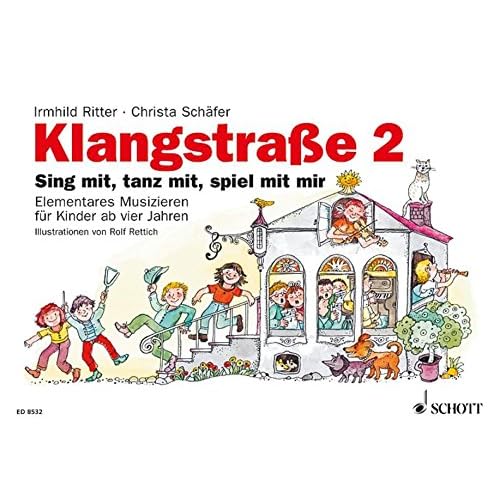 Klangstraße 2 Sing mit, tanz mit, spiel mit mir, Kinderheft Klangstraße 2 Sing mit, tanz mit, spiel mit mir, Kinderheft